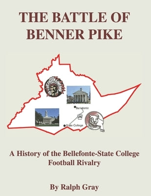 The Battle of Benner Pike by Gray, Ralph