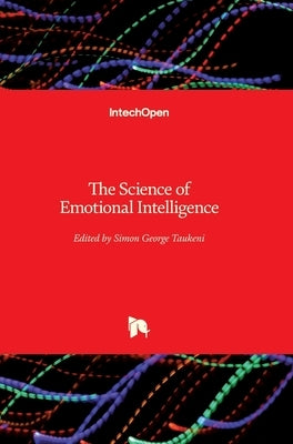 The Science of Emotional Intelligence by Taukeni, Simon George