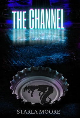 The Channel by Moore, Starla