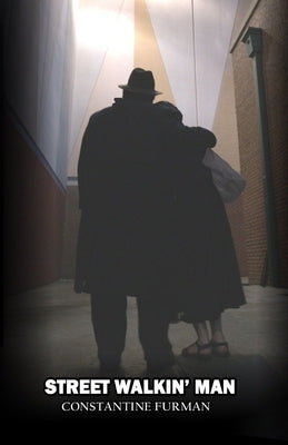 Street Walkin' Man by Furman, Constantine