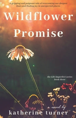 Wildflower Promise by Turner, Katherine