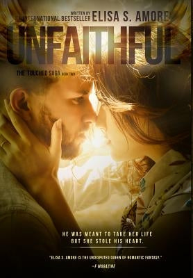 Unfaithful - The Deception of Night: Gold Edition by Amore, Elisa S.