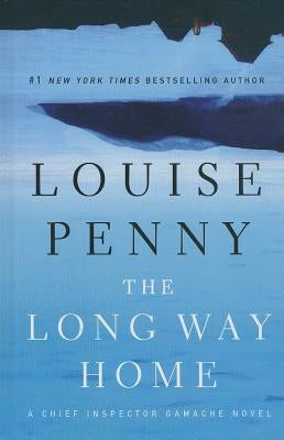 The Long Way Home by Penny, Louise