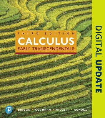 Mylab Math with Pearson Etext -- 18 Week Standalone Access Card -- For Calculus: Early Transcendentals by Briggs, William