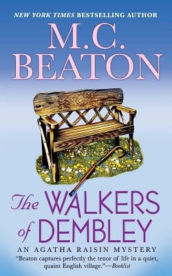 The Walkers of Dembley: An Agatha Raisin Mystery by Beaton, M. C.