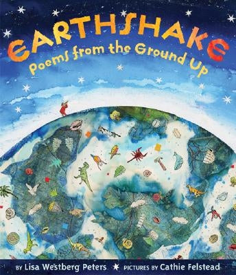 Earthshake: Poems from the Ground Up by Peters, Lisa Westberg