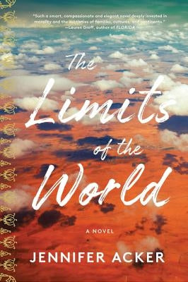 The Limits of the World by Acker, Jennifer
