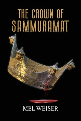 The Crown of Sammuramat by Weiser, Mel