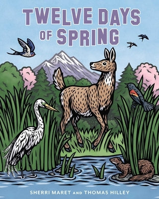 Twelve Days of Spring by Maret, Sherri