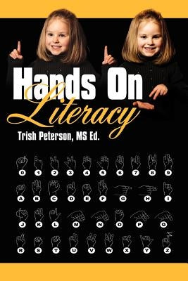 Hands On Literacy by Peterson Ed, Trish