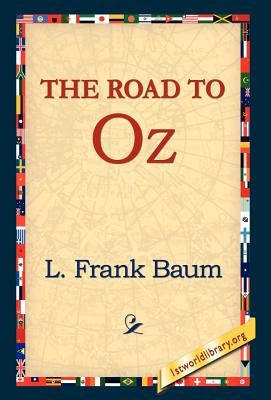 The Road to Oz by Baum, L. Frank