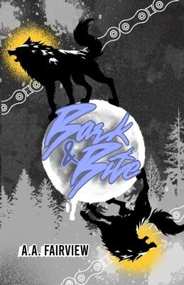 Bark & Bite by Fairview, A. a.