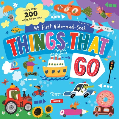My First Hide-And-Seek: Things That Go by Clever Publishing