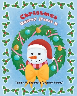 Christmas Quirky Jokes II by Shoemate (Grammy Tammy), Tammy M.