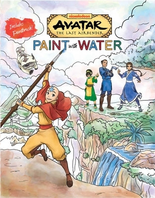 Avatar the Last Airbender Paint with Water by Editors of Thunder Bay Press