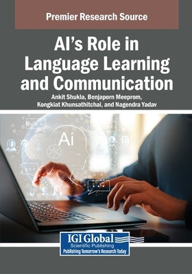 AI's Role in Language Learning and Communication by Shukla, Ankit