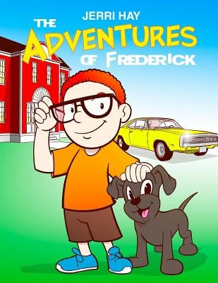 The Adventures of Frederick by Hay, Jerri