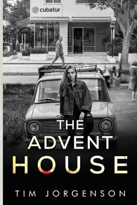 The Advent House by Jorgenson, Tim