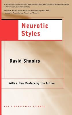 Neurotic Styles by Shapiro, David