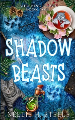 Shadow Beasts by Steele, Nellie H.
