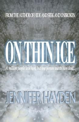 On Thin Ice by Hayden, Jennifer