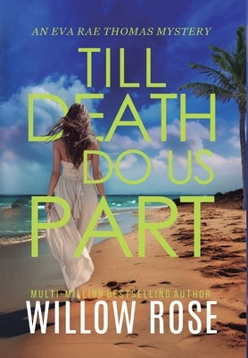 Till Death Do Us Part by Rose, Willow