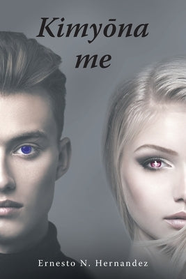 Kimyōna me by Hernandez, Ernesto N.