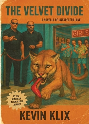 The Velvet Divide: A Novella of Unexpected Love by Klix, Kevin