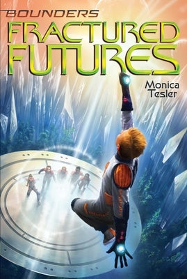 Fractured Futures by Tesler, Monica