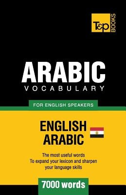 Egyptian Arabic vocabulary for English speakers - 7000 words by Taranov, Andrey