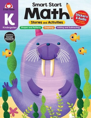 Smart Start: Math Stories and Activities, Kindergarten Workbook by Evan-Moor Corporation