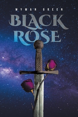 Black Rose by Green, Wyman