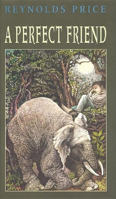 A Perfect Friend by Price, Reynolds