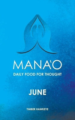 Manao: June by Hawkeye, Timber