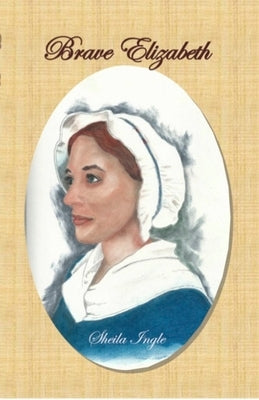 Brave Elizabeth 2022 by Ingle, Sheila