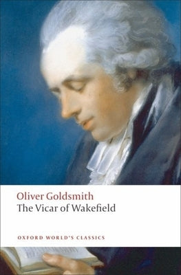 The Vicar of Wakefield by Goldsmith, Oliver