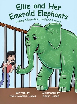 Ellie and Her Emerald Elephants: Books for Early Readers, Making Alliteration Fun! by Gaymer-Jones, Nicky