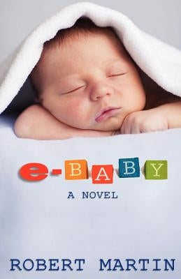E-baby by Martin, Robert