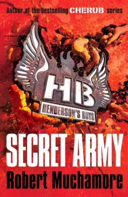 Henderson's Boys: Secret Army: Book 3 by Muchamore, Robert