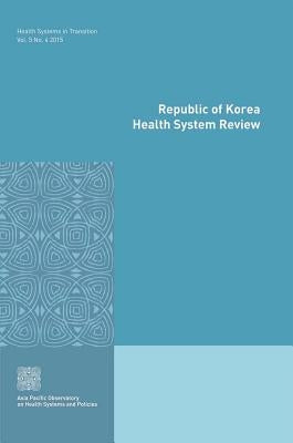 Republic of Korea Health System Review by Who Regional Office for the Western Paci
