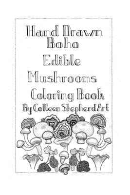 Hand Drawn Boho Edible Mushroom coloring book by Shepherd Art, Colleen