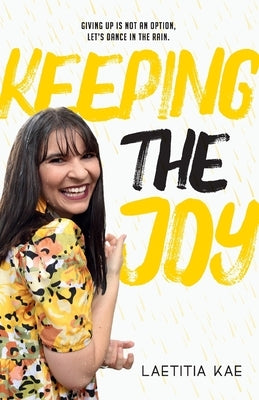 Keeping the joy by Kae, Laetitia