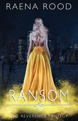 Ransom by Rood, Raena