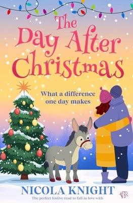The Day After Christmas by Knight, Nicola
