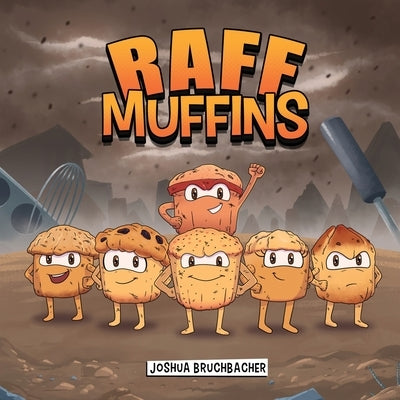 RAFF Muffins by Bruchbacher, Joshua