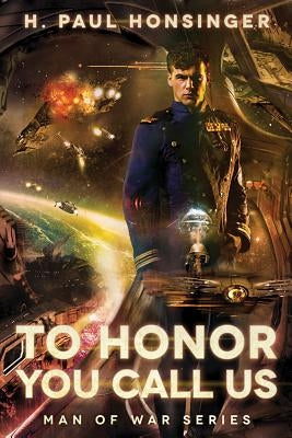 To Honor You Call Us by Honsinger, H. Paul