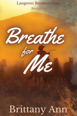 Breathe for Me by Ann, Brittany