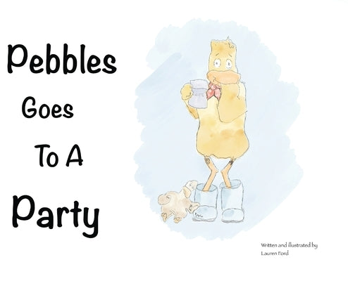 Pebbles Goes To A Party by Ford, Lauren Anna