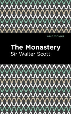 The Monastery by Scott Walter Sir