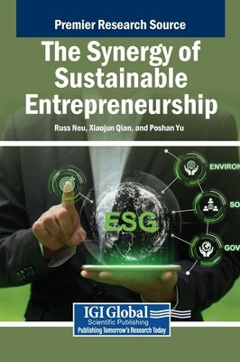 The Synergy of Sustainable Entrepreneurship by Neu, Russ